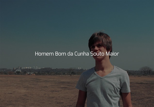Senin adın "Homem Bom da Cunha Souto Maior"