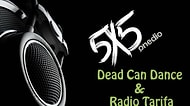 Onedio ile Müzik Keşfi 5x5: Dead Can Dance & Radio Tarifa