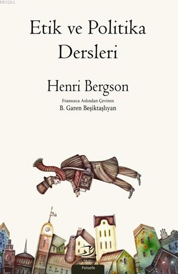 28. "Etik ve Politika Dersleri", Henri Bergson