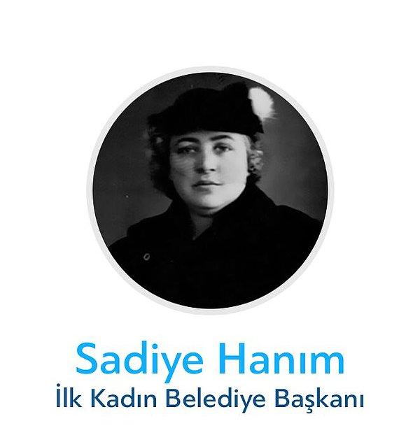12. Sadiye Hanım - İlk Kadın Belediye Başkanı