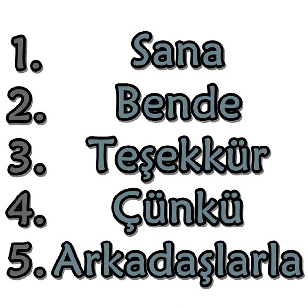İşte en çok kullandığın kelimeler: