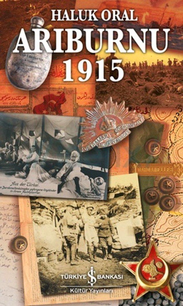 16. Arıburnu- 1915 Çanakkale Savaşından Belgesel Öyküler (Çanakkale Savaşından Belgesel Öyküler), Haluk Oral