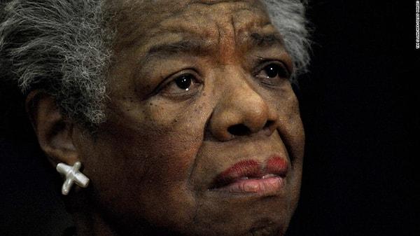 11. Yazar Maya Angelou’nun bir itirafı da onun bu sendromdan mustarip olduğuna işaret.