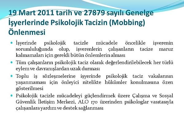 7. Mobbing konusunun gündeme gelmesi Türkiye’de çok yeni sayılır.