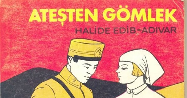 Ateşten Gömlek - Halide Edib Adıvar