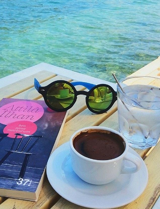 13. Your ideal holiday idea is reading and having coffee with no disturbances.