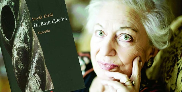 Üç Başlı Ejderha - Leyla Erbil