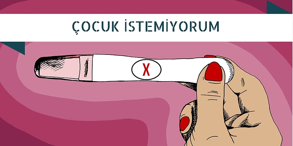 Anne Olmayı İstemeyen Bir Kadının Bunun İçin Sunabileceği 13 Makul Neden