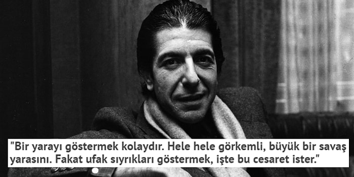 Bir Büyük Sözü Dinleyin: Efsanevi Sanatçı Leonard Cohen'den Hayat Dersi Niteliğinde 17 Söz