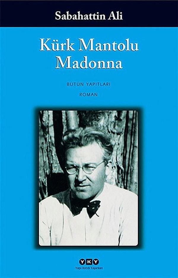 32. "Kürk Mantolu Madonna", (1943) Sabahattin Ali