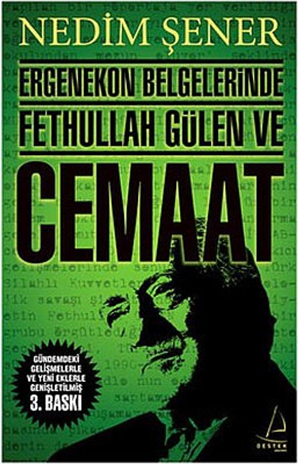 "Ergenekon Belgelerinde Fethullah Gülen ve Cemaat"