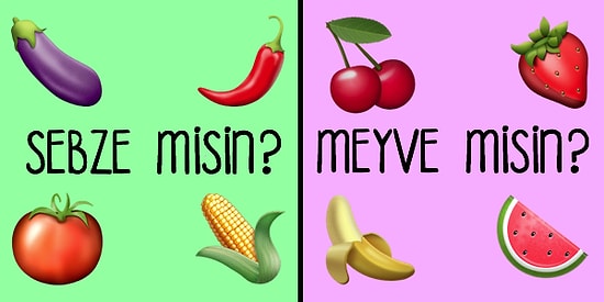 Sebze İnsanı mısın Yoksa Meyve İnsanı mısın?