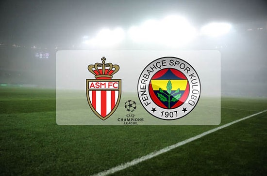Monaco-Fenerbahçe Rövanş Maçı Ne Zaman?