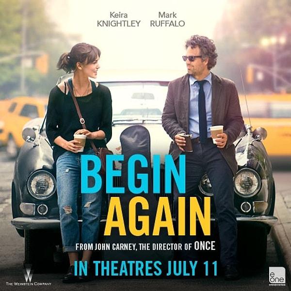 7. Begin Again (2013) / Imdb: 7.4 / RottenTomatoes : 84