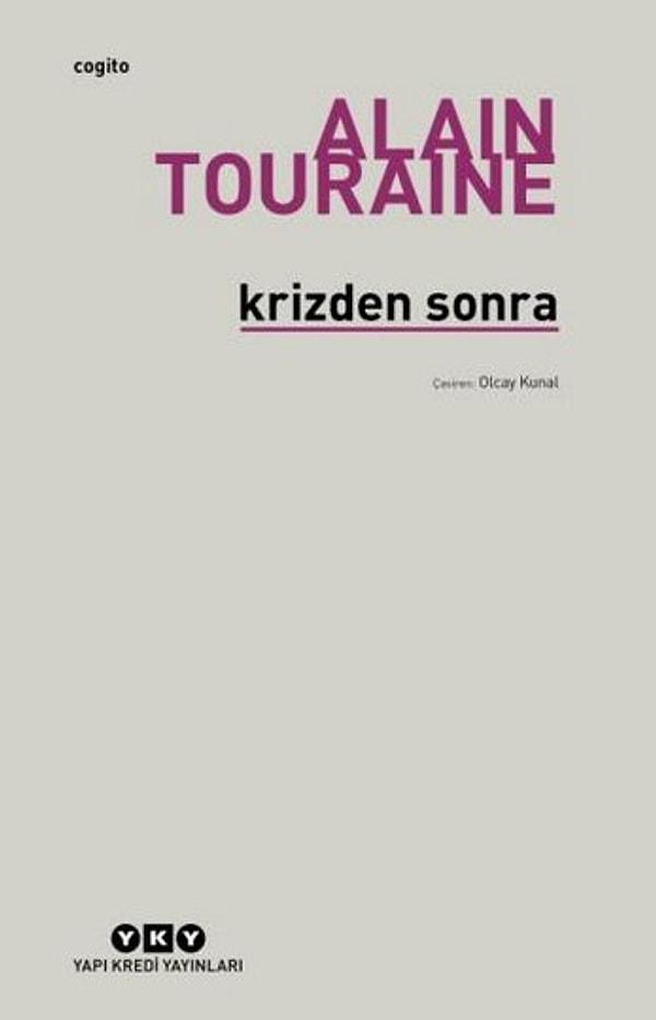 7. "Krizden Sonra", Alain Touraine