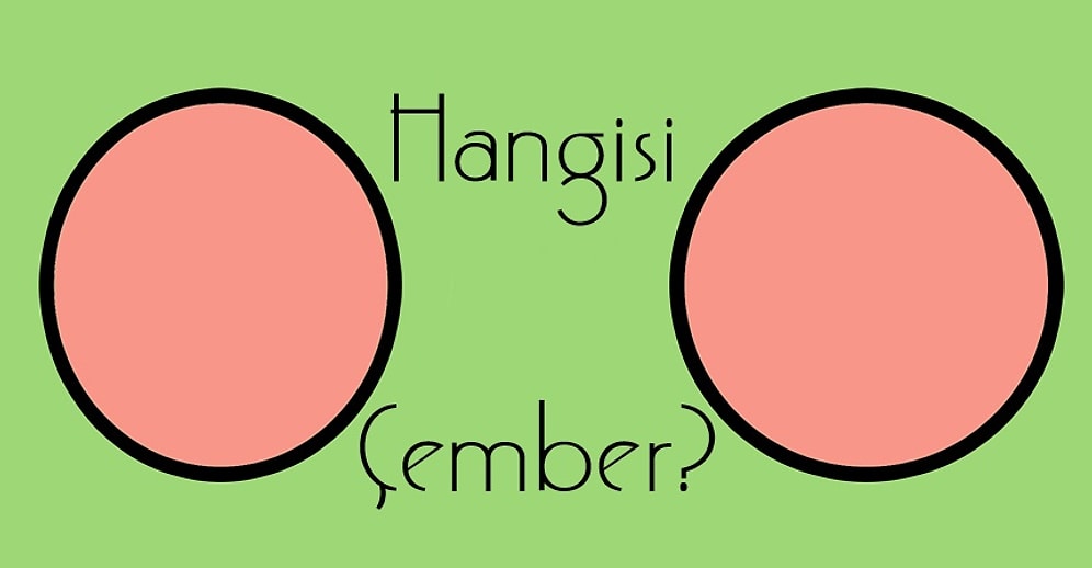 Geometrisine Güvenenlere Özel: Gerçek Çemberin Hangisi Olduğunu Kimse Bulamıyor!