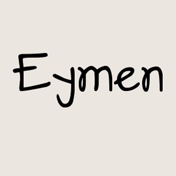 Eymen!