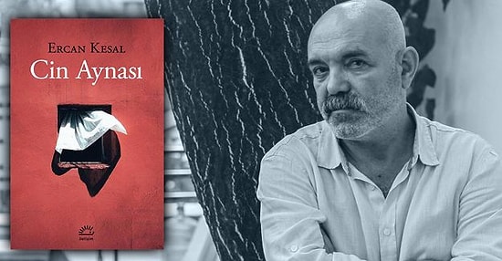 Ercan Kesal'ın Yeni Kitabı Cin Aynası Okurla Buluşuyor