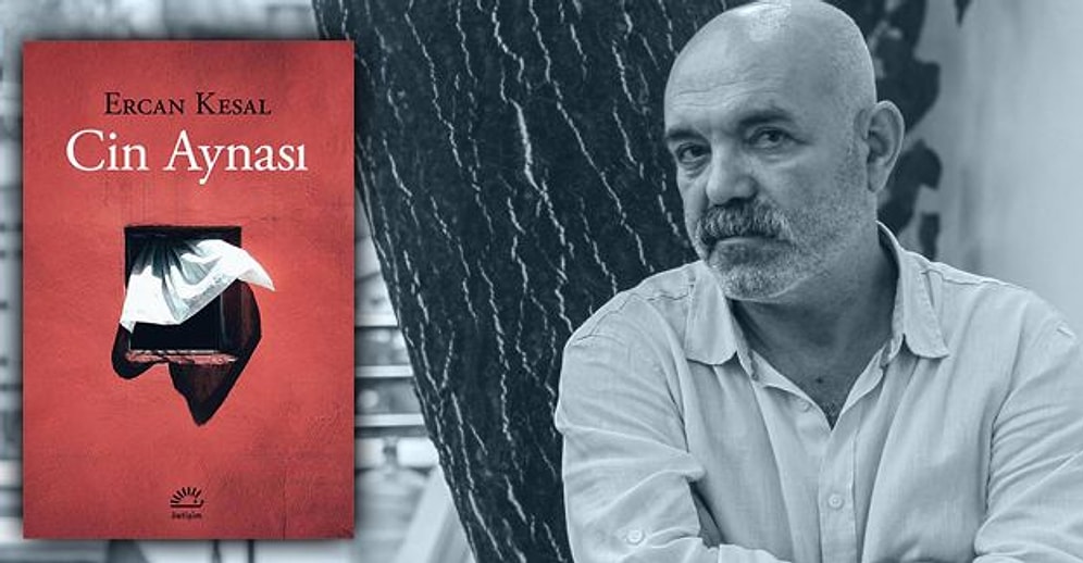 Ercan Kesal'ın Yeni Kitabı Cin Aynası Okurla Buluşuyor