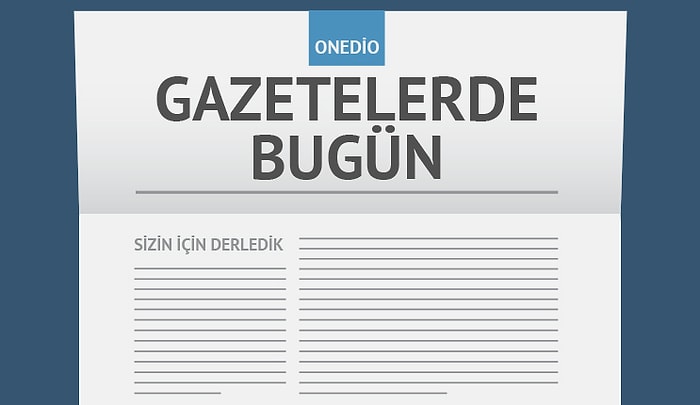 Gazetelerde Bugün | 8 Kasım Salı