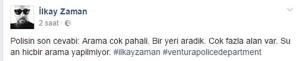 İlkay Zaman'ın kız arkadaşı Facebook'dan, polisin 'yüksek maliyet' gerekçesiyle arama faaliyetlerini sonlandırdığını söylemişti