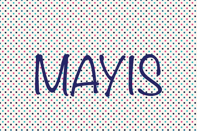 MAYIS!