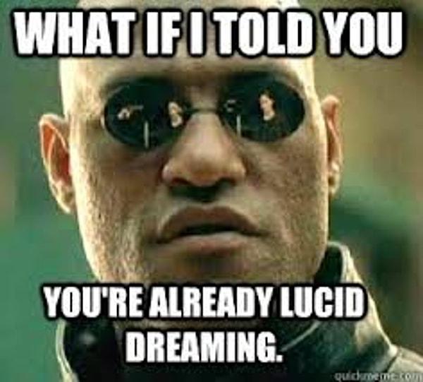 Lucid rüya görmek istediğinizden ne kadar eminsiniz?
