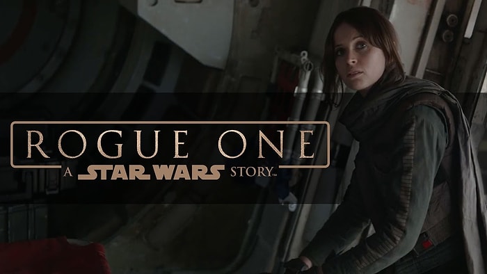 Merakla Beklenen Rogue One: A Star Wars Story’den Yeni Fragman Yayınlandı!