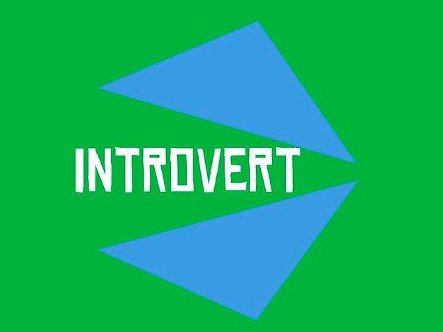 Introvert!