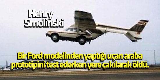 İnsanlığa Katkı Sağlamaya Çalışırken Trajik Biçimde Hayatını Kaybeden 15 Mucit