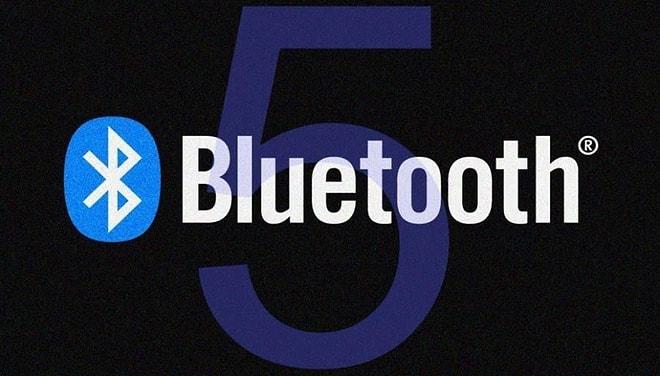 'Benim Ne İşime Yarayacak' Demeyin: Bluetooth 5 Hakkında Bilmeniz Gereken 10 Bilgi