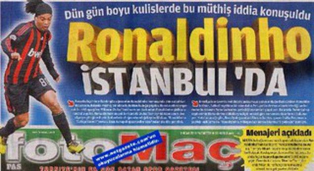 Düşüşünden sonra da böyle gazete manşetleri atıldı her sene. (Eski günlerinde olsaydı insan yazmaya utanırdı) Fenerbahçe, Beşiktaş, Galatasaray... Gazete manşetlerine göre her yıl Ronaldinho Türk takımlarına transfer olmak üzereydi.