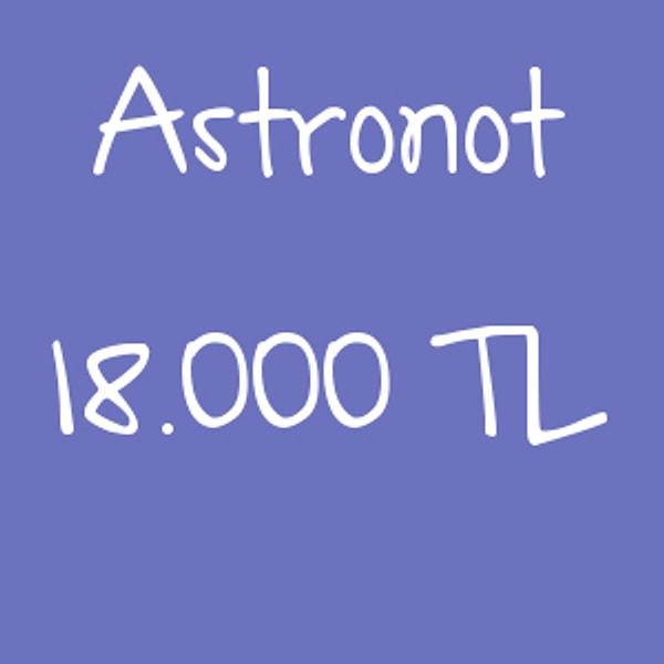 Astronot - 18.000 TL!