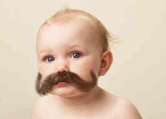 1. All babies grow mustaches in the womb. And they eat it.