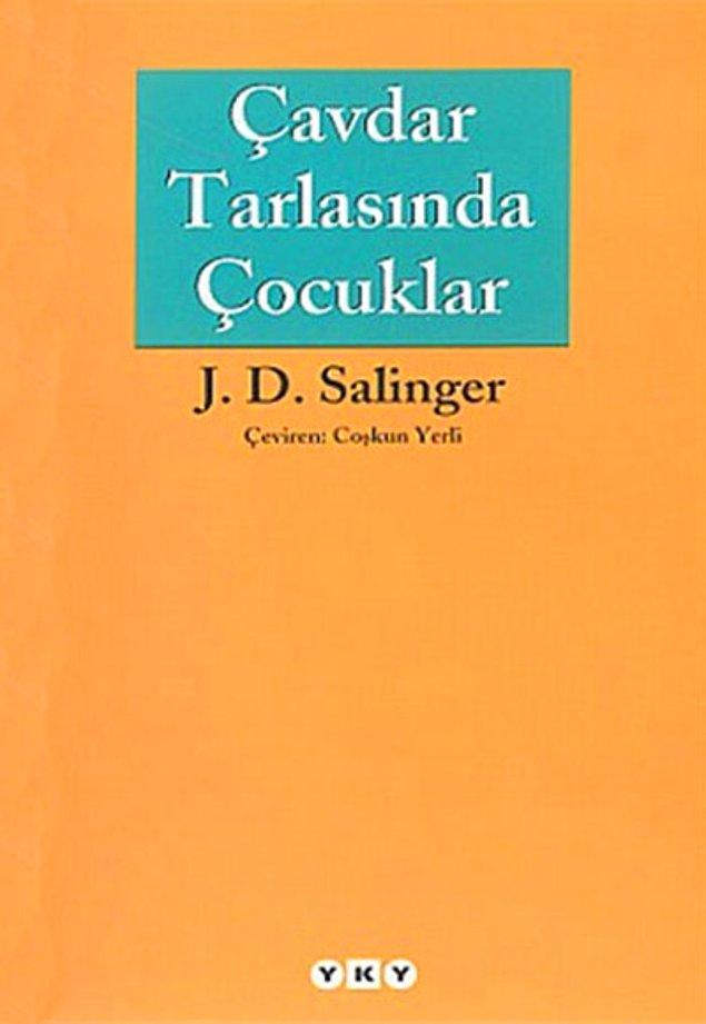 27. "Çavdar Tarlasında Çocuklar", J. D. Salinger, (10 Yıl)