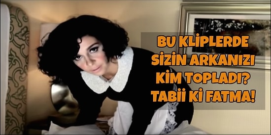 Ne Yapsa Hakkıdır: Fatma Turgut'un Kliplerde Model için Saçını Süpürge Ettiğinin 13 Kanıtı