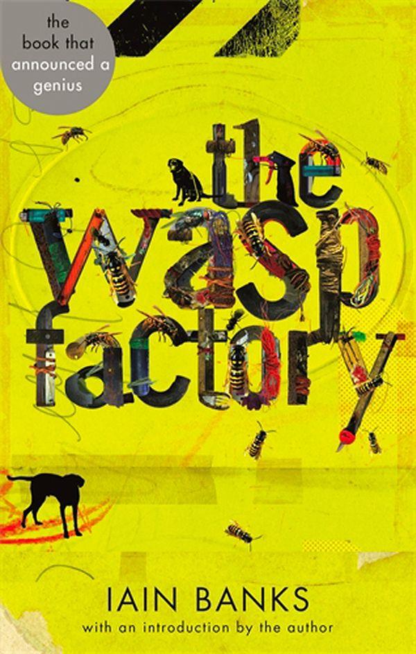 1. The Wasp Factory - Iain Banks