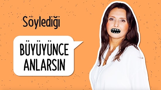 Ailemizin Söyledikleri ve Anlamları