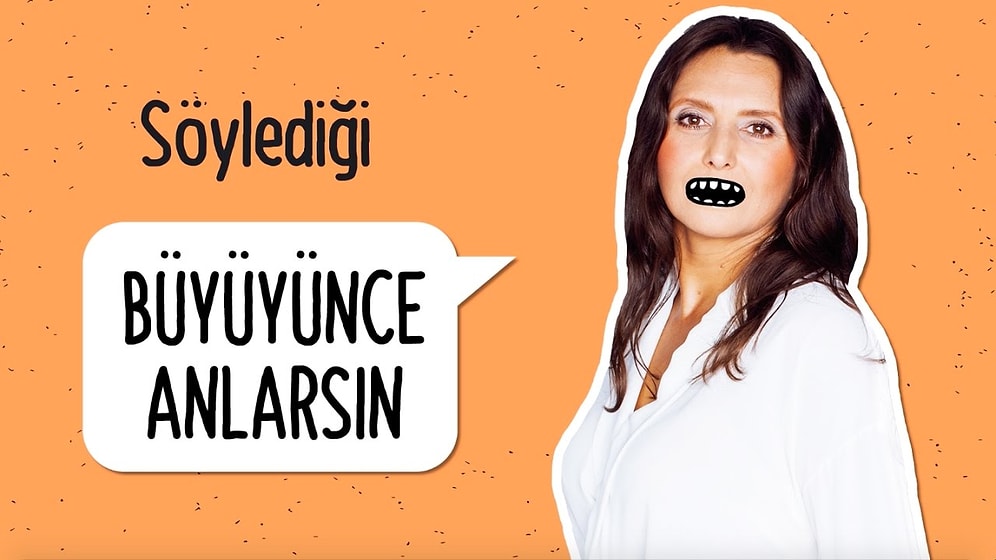 Ailemizin Söyledikleri ve Anlamları