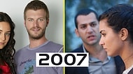 'Vay Be! Zaman Nasıl da Geçmiş' Dedirten, 2007 Yılında Bağımlısı Olduğumuz 17 Efsane Dizi