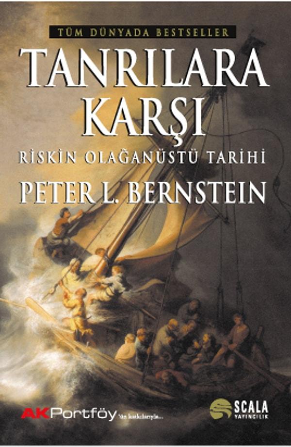15. Tanrılara Karşı (Riskin Olağanüstü Tarihi) - Peter Bernstein