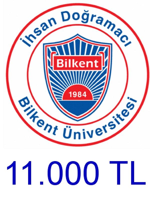 Bilkent - 11.000 TL!