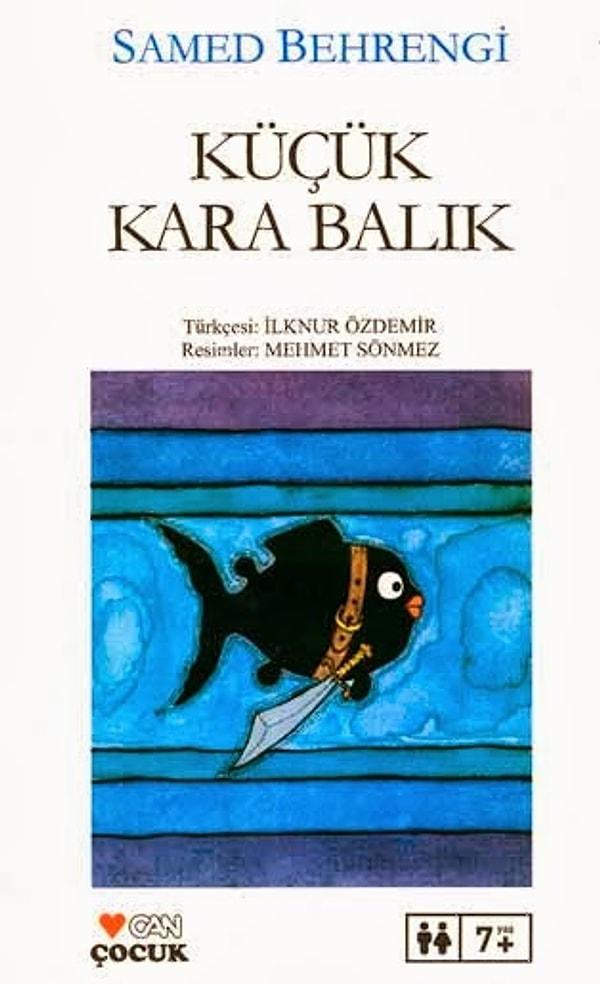 13. "Küçük Kara Balık", Samed Behrengi