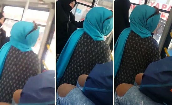Otobüste Tartıştığı Adama 'Siz Öleceksiniz, Gebereceksiniz, Az Kaldı' Diyen Kadın