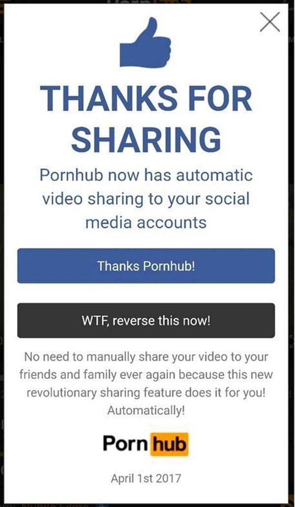 1. En ses getireni şüphesiz porno sitesi Pornhub'ın 'otomatik sosyal medya paylaşımı' şakasıydı.