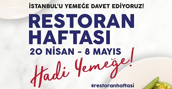 Bu Hafta En Lezzetli Hafta: 8. Restoran Haftasına Hepiniz Davetlisiniz!