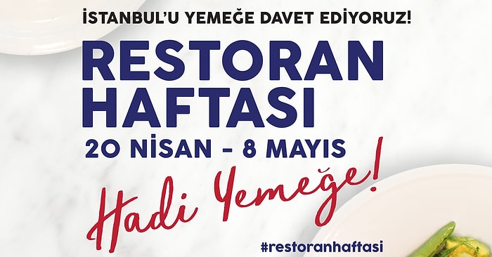 Bu Hafta En Lezzetli Hafta: 8. Restoran Haftasına Hepiniz Davetlisiniz!