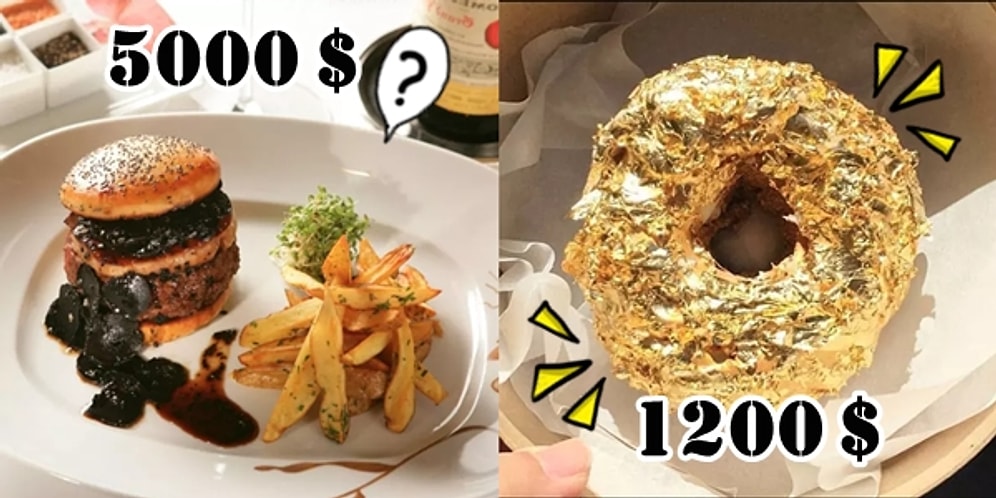 Fahiş Fiyatıyla Cebi Yakmakla Kalmayıp Kül Eden 11 Hiper Lüks Yiyecek