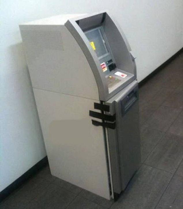 1. Keeping an ATM together with packing tape, that makes sense.