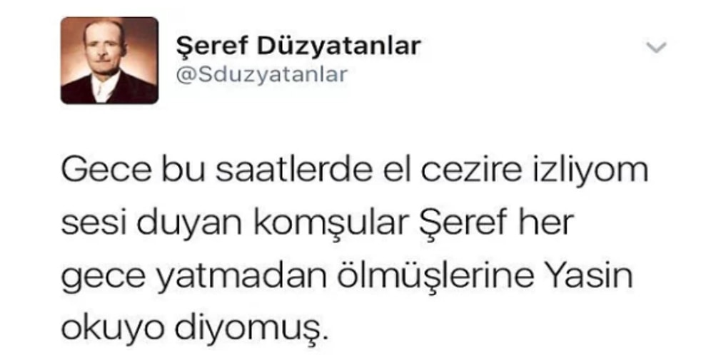 Tarihsel Olayları Oradaymış Gibi Anlatan Şeref Düzyatanlar'dan Bozlak Kokulu 25 Tweet